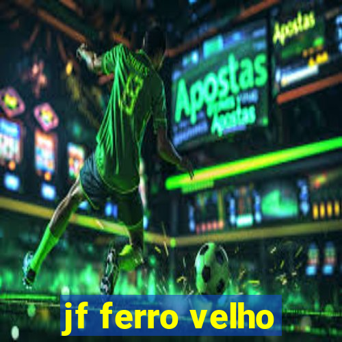 jf ferro velho